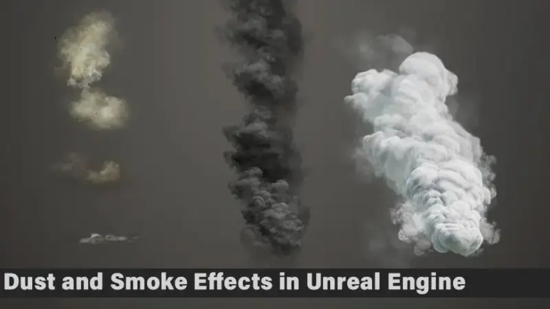 Dust and Smoke Effects