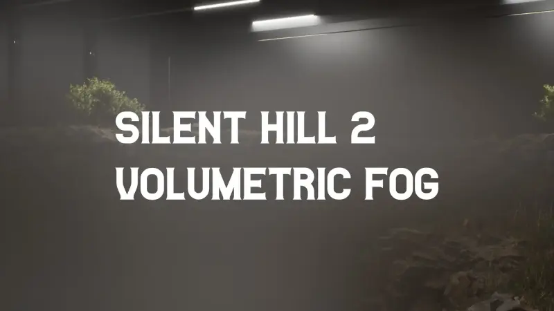 JA - Silent Hill 2 Fog VFX